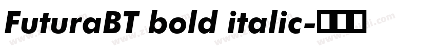 FuturaBT bold italic字体转换 FuturaBT bold italic字体转换